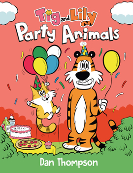 Hardcover Party Animals (TIG and Lily Book 2): (A Graphic Novel) Book