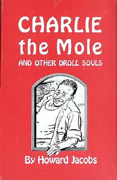Hardcover Charlie the Mole and Other Droll Souls Book