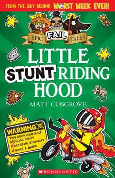 Paperback Epic Fail Tales #3: Little Stunt Riding Hood Book