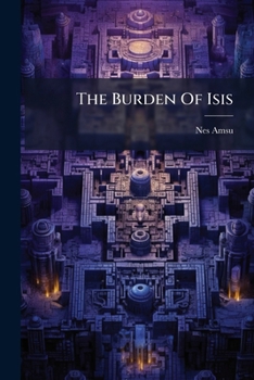 Paperback The Burden of Isis... Book