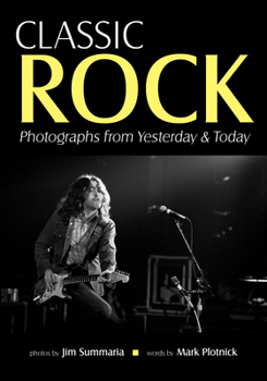 Paperback Classic Rock: Photographs from Yesterday & Today Book