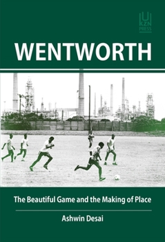 Paperback Wentworth: The Beautiful Game and the Making of Place Book