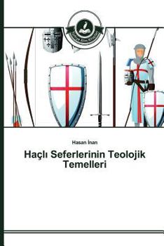 Paperback Haçlı Seferlerinin Teolojik Temelleri [Turkish] Book