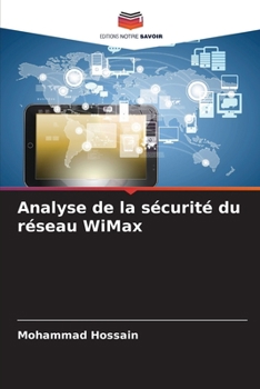 Analyse de la sécurité du réseau WiMax (French Edition)