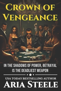 Crown of Vengeance: In the shadows of power, betrayal is the deadliest weapon (Vows of Vengeance)