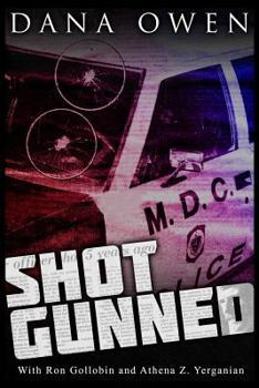 Paperback Shotgunned: The Long Ordeal of a Wounded Cop Seeking Justice Book