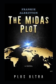 Paperback The Midas Plot: Plus Ultra Book