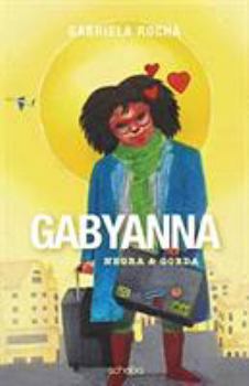 Paperback Gabyanna Negra e Gorda: Gabyanna Black and Fat [Portuguese] Book