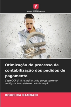 Paperback Otimização do processo de contabilização dos pedidos de pagamento [Portuguese] Book