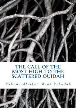 The Call of the Most High to the Scattered Ouidah: A Call to Those Known as African Americans