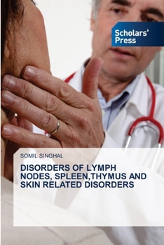 Paperback Disorders of Lymph Nodes, Spleen, Thymus and Skin Related Disorders Book