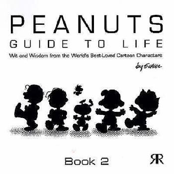 Hardcover Peanuts Guide to Life: Book 2 (Peanuts Gift Books) Book