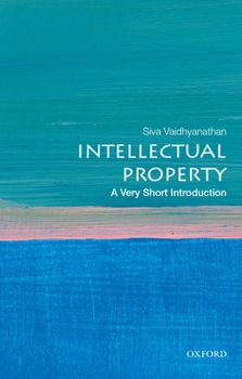 Intellectual Property: A Very Short Introduction - Book  of the Oxford's Very Short Introductions series