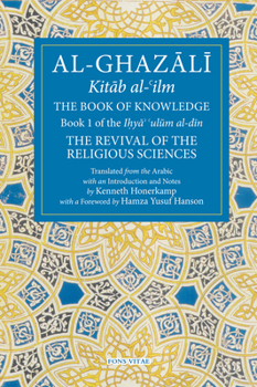 Paperback The Book of Knowledge: Book 1 of the Revival of the Religious Sciences Book