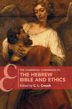 Paperback The Cambridge Companion to the Hebrew Bible and Ethics Book