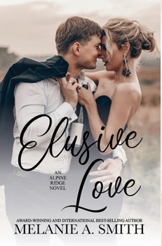 Hardcover Elusive Love: A Small-Town Second Chance Single Dad Romance Book