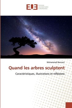 Paperback Quand les arbres sculptent [French] Book