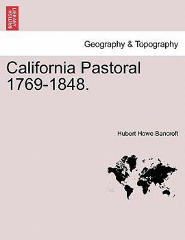 Paperback California Pastoral 1769-1848. Book