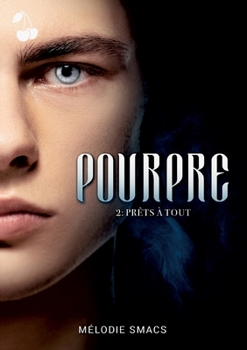 Paperback Pourpre Tome 2: Prêts à tout Book