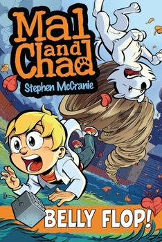 Paperback Mal and Chad: Belly Flop! Book
