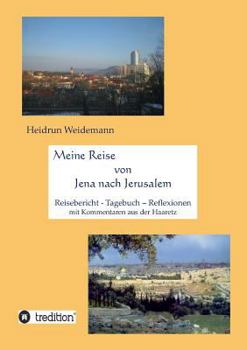 Paperback Meine Reise Von Jena Nach Jerusalem [German] Book