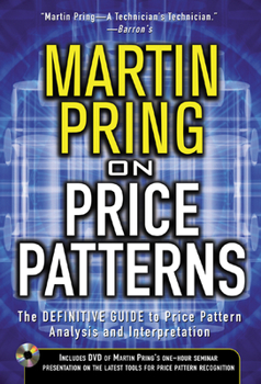Hardcover Martin Pring on Price Patterns: The Definitive Guide to Price Pattern Analysis and Interpretation [With CDROM] Book