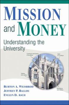 Paperback Mission and Money: Understanding the University Book