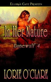 Lunewulf: In Her Nature (Book 4) - Book #4 of the Lunewulf