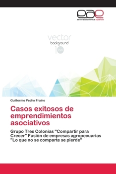Paperback Casos exitosos de emprendimientos asociativos [Spanish] Book