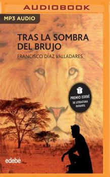Tras La Sombra del Brujo - Book #1 of the Tras la sombra del brujo