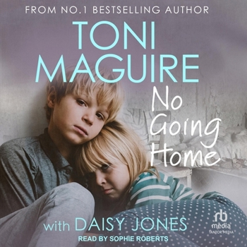 No Going Home: From the No.1 bestseller: A true story of childhood secrets and escape, for fans of Cathy Glass