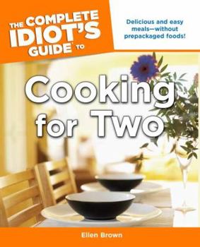 Paperback The Complete Idiot's Guide to Cooking for Two Book