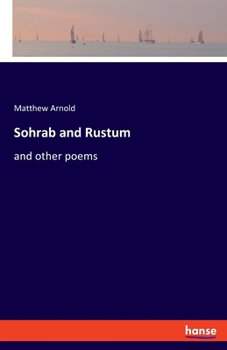 Sohrab and Rustum and other poems