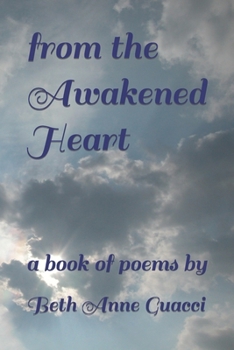 from the Awakened Heart: a book of poems