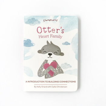 Board book Otter's Heart Family: An Introduction to Building Connections Book