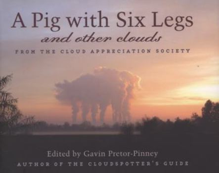 Hardcover A Pig with Six Legs and Other Clouds Book
