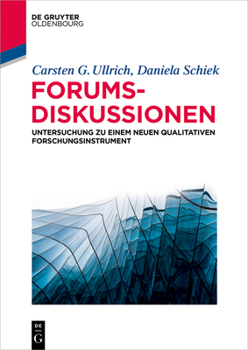 Paperback Forumsdiskussionen: Untersuchung Zu Einem Neuen Qualitativen Forschungsinstrument [German] Book