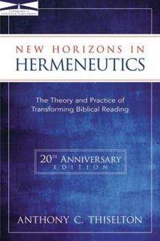 Paperback New Horizons in Hermeneutics: The Theory and Practice of Transforming Biblical Reading Book