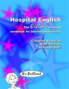 Paperback Hospital English: The Brilliant Learning Workbook for International Nurses Book