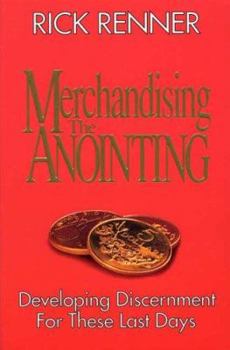 Paperback Merchandising the anointing : Developing discernment for these last days Book