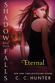 Eternal - Book #2 of the Shadow Falls: After Dark
