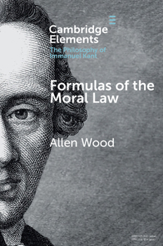 Formulas of the Moral Law - Book  of the Elements in the Philosophy of Immanuel Kant