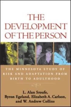 Paperback The Development of the Person: The Minnesota Study of Risk and Adaptation from Birth to Adulthood Book
