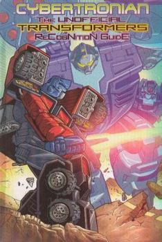 Paperback Cybertronian: The Unofficial Transformers Recognition Guide, Volume 6: The Definitive Guide to the Transformers Universe Book