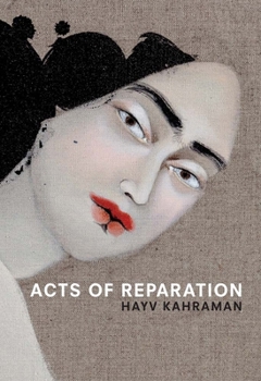 Paperback Hayv Kahraman: Acts of Reparation Book