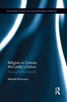 Paperback Religion in Cormac McCarthy's Fiction: Apocryphal Borderlands Book