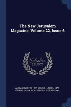 Paperback The New Jerusalem Magazine, Volume 22, Issue 6 Book