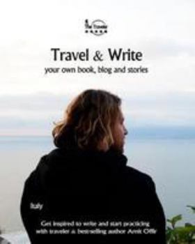 Paperback Travel & Write: Your Own Book, Blog and Stories - Italy - Get Inspired to Write and Start Practicing Book