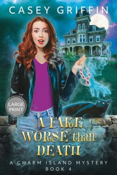 A Fake Worse than Death (The Charm Island Mystery)
