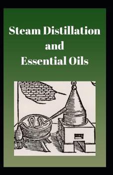Paperback Steam Distillation and Essential Oils Book